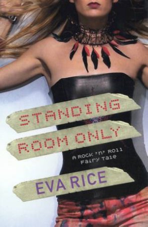 Standing Room Only by Eva Rice