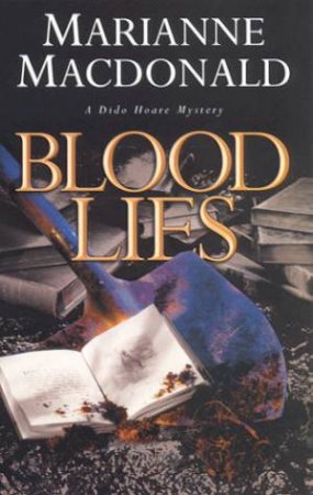 A Dido Hoare Mystery: Blood Lies by Marianne Macdonald