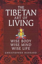 The Tibetan Art Of Living
