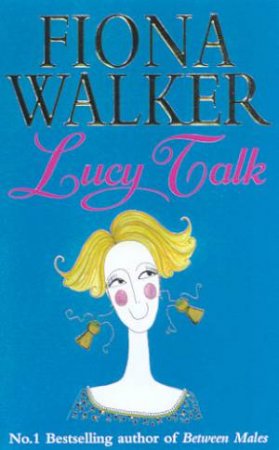 Lucy Talk by Fiona Walker