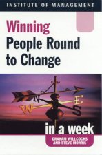 Winning People Round To Change In A Week