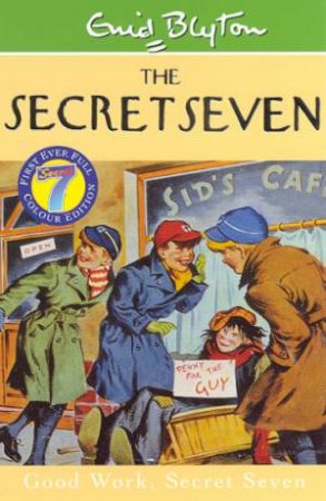 Good Work, Secret Seven - Millennium Colour Edition by Enid Blyton