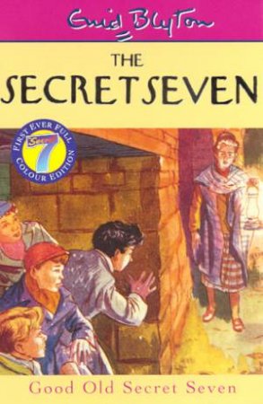 Good Old Secret Seven - Millennium Colour Edition by Enid Blyton