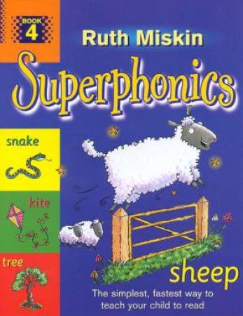 Superphonics 4 by Ruth Miskin