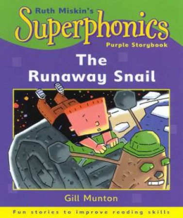 Superphonics Purple Storybook: The Runaway Snail by Gill Munton