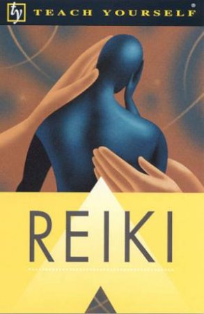 Teach Yourself Reiki by Sandi Leir Shuffrey