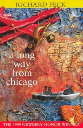 A Long Way From Chicago by Richard Peck