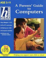 A Parents Guide To Computers  Years 1  6
