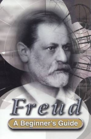 A Beginner's Guide: Freud by Ruth Berry