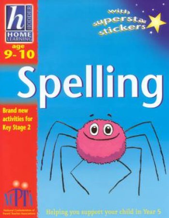 Hodder Home Learning: Spelling - Ages 9 - 10 by Rhona Whiteford