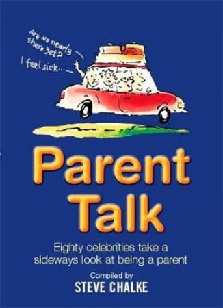 Parent Talk by Steve Chalke