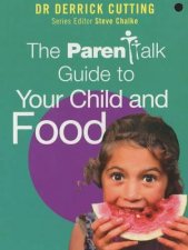 The Parentalk Guide To Your Child  Food