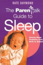 The Parentalk Guide To Sleep