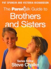The Parentalk Guide To Brothers And Sisters