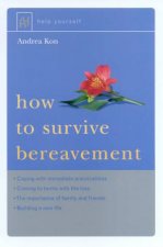 Help Yourself How To Survive Bereavement