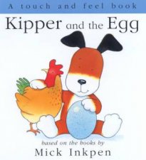 Kipper And The Egg  Touch  Feel