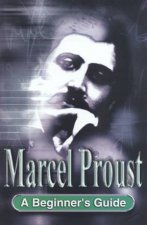 A Beginners Guide Marcel Proust