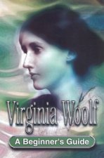 A Beginners Guide Virginia Woolf