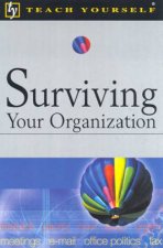 Teach Yourself Surviving Your Organization