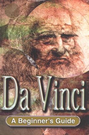 A Beginner's Guide: Da Vinci by Ruth Berry