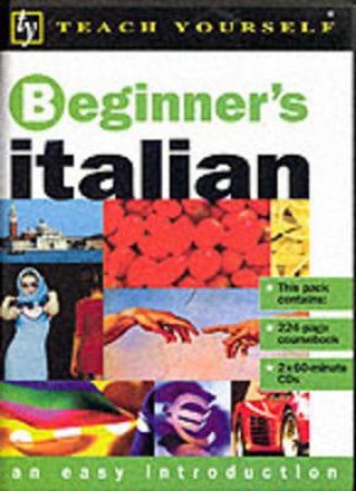 Teach Yourself Beginner's Italian - Book & CD by Vittoria Bowles