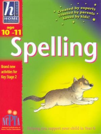Hodder Home Learning: Spelling - Age 10 - 11 by Rhona Whiteford