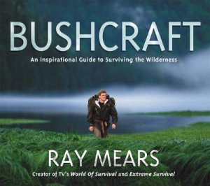 Bushcraft by Raymond Mears