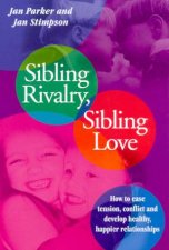 Sibling Rivalry Sibling Love