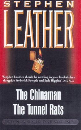 Mike Cramer Omnibus: The Chinaman & The Tunnel Rats by Stephen Leather