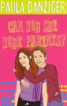 Can You Sue Your Parents? by Paula Danziger