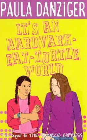 It's An Aardvark-Eat-Turtle World by Paula Danziger