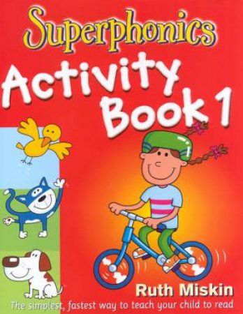 Superphonics Activity Book 1 by Ruth Miskin
