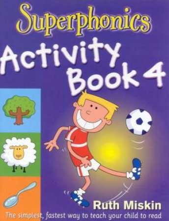 Superphonics Activity Book 4 by Ruth Miskin