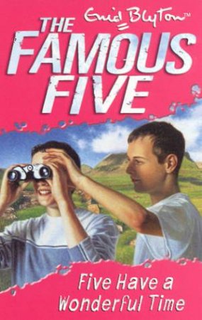 Five Have A Wonderful Time - Revised Edition by Enid Blyton