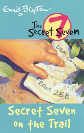 Secret Seven On The Trail - Revised Edition by Enid Blyton