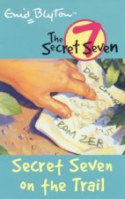Secret Seven On The Trail  Revised Edition