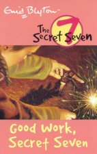 Good Work Secret Seven  Revised Edition