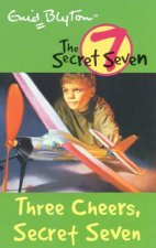 Three Cheers Secret Seven  Revised Edition