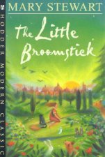 Hodder Modern Classics The Little Broomstick