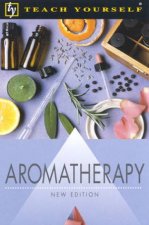 Teach Yourself Aromatherapy