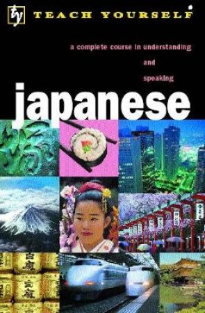 Teach Yourself Japanese - Book & CD by Helen Ballhatchet & Stefan Kaiser