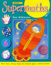 Supermaths 2  Ages 4  5