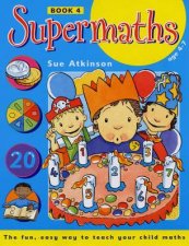 Supermaths 4  Ages 3  6