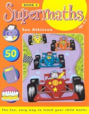 Supermaths 5  Ages 4  7