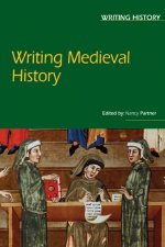 Writing Medieval History