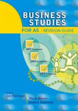Business Studies For AS Revision Guide