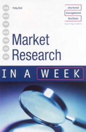 Market Research In A Week by Polly Bird