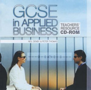 GCSE In Applied Business Teacher's Resource CD-ROM by Denby & Thomas