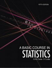 A Basic Course In Statistics  5 Ed