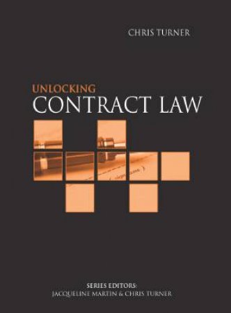Unlocking Contract Law by Jacqueline Martin & Chris Turner